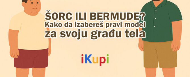 šorc ili bermude vodič za odabir za krupnije i punije muškarce